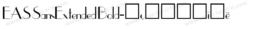 EAS SansExtended Bold字体转换